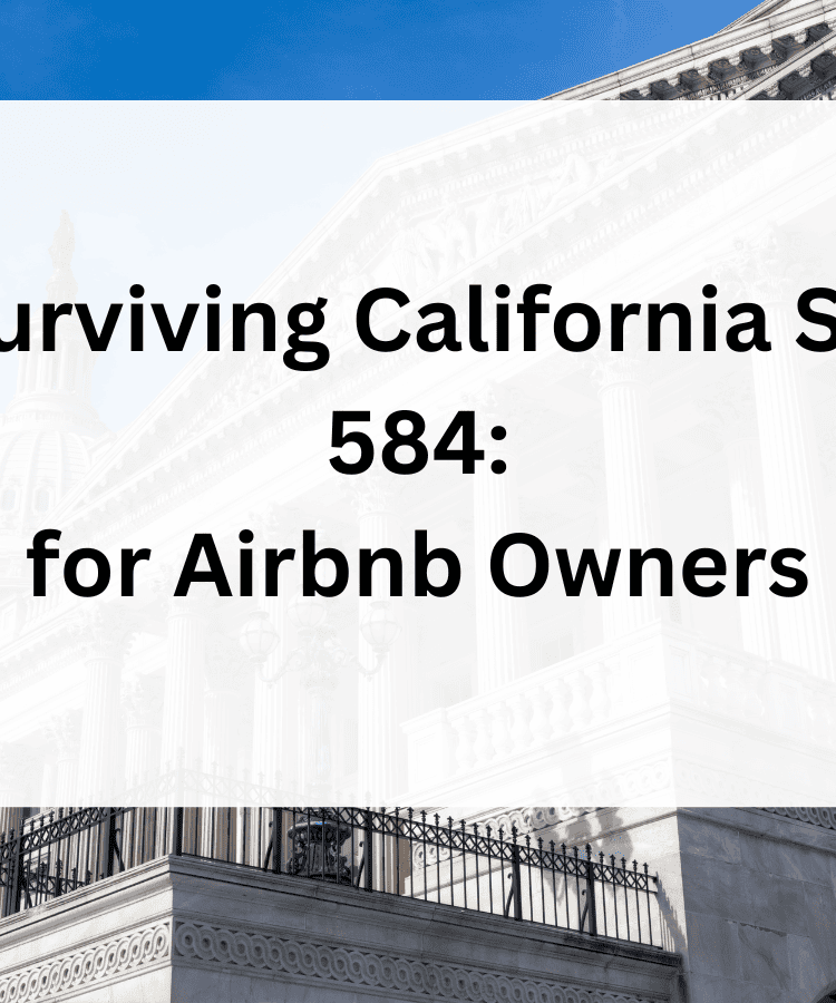 Surviving California SB 584: A Guide for Airbnb Owners